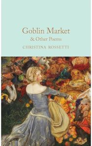 Goblin Market & Other Poems