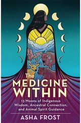 Medicine Within 13 Moons of
