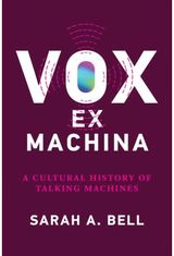 Vox ex Machina A Cultural History