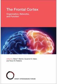Frontal Cortex: Organization, Networks, and Function Organization, Networks, and Function