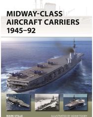 Midway-Class Aircraft Carriers 1945–92