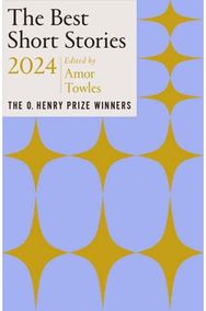 Best Short Stories 2024: The O. Henry Prize Winners The O. Henry Prize Winners