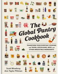 Global Pantry Cookbook: Transform Your Everyday Cooking with Tahini, Gochujang, Miso, and Other Irresistible Ingredients