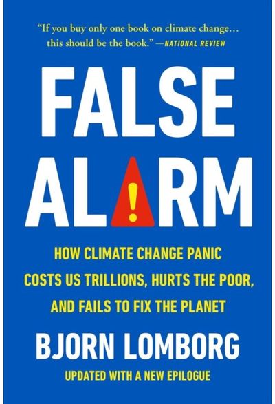 False Alarm How Climate Change