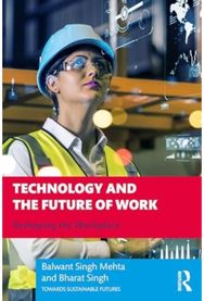 Technology and the Future of Work: Reshaping the Workplace Reshaping the Workplace