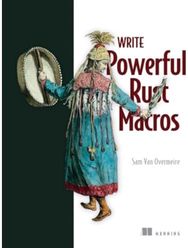 Write Powerfull Rust Macros