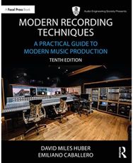 Modern Recording Techniques: A Practical Guide to Modern Music Production