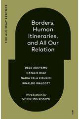 Borders, Human Itineraries, and All Our Relation
