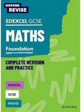 Oxford Revise: Edexcel GCSE Maths Foundation Complete Revision and Practice