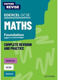 Oxford Revise: Edexcel GCSE Maths Foundation Complete Revision and Practice