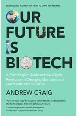 Our Future is Biotech