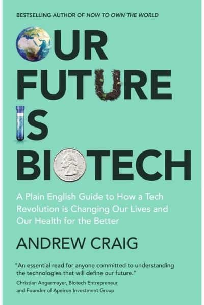 Our Future is Biotech