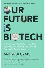 Our Future is Biotech
