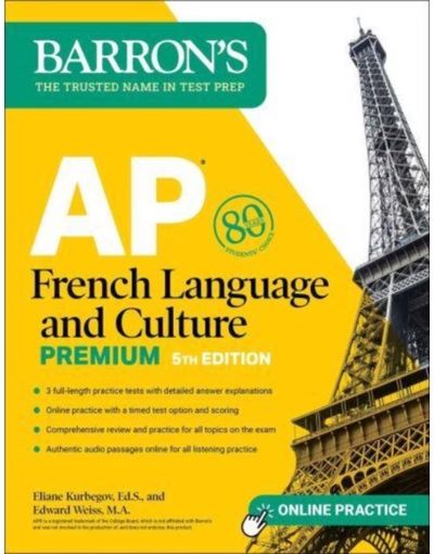 AP French Language and Culture Premium, Fifth Edition: Prep Book with 3 Practice Tests + Comprehensive Review + Online Audio and