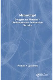 ManusCrypt: Designed for Mankind – Anthropocentric Information Security Designed for Mankind – Anthropocentric Information Security