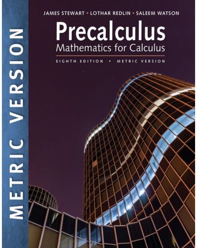 Precalculus: Mathematics for Calculus, International Metric Edition