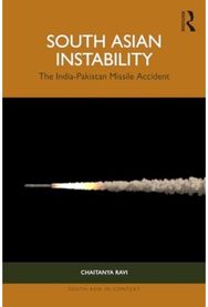 South Asian Instability: The India-Pakistan Missile Accident The India-Pakistan Missile Accident