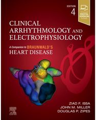Clinical Arrhythmology and Electrophysiology: A Companion to Braunwald's Heart Disease