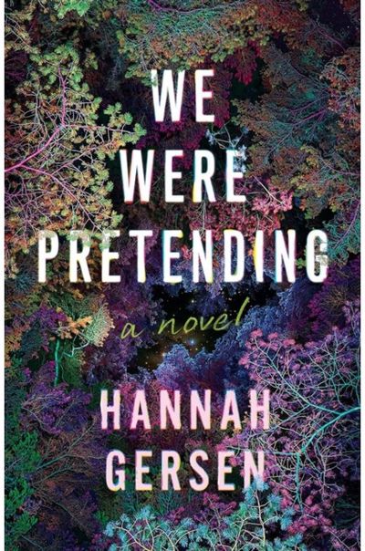 We Were Pretending A Novel