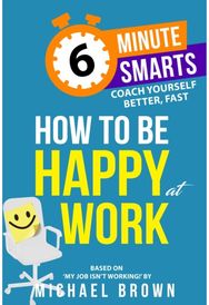 How to be Happy at Work
