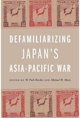 Defamiliarizing Japans Asia-Pacific War