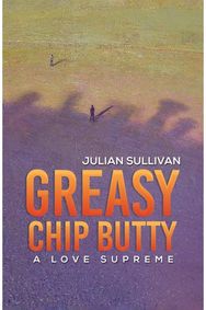 Greasy Chip Butty: A Love Supreme A Love Supreme