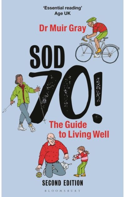 Sod Seventy!: The 2nd edition