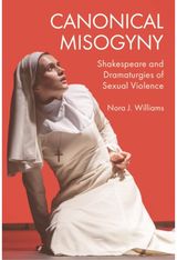 Canonical Misogyny Shakespeare and