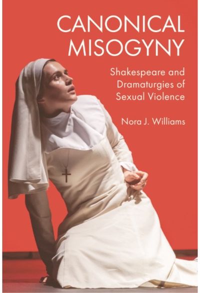 Canonical Misogyny Shakespeare and