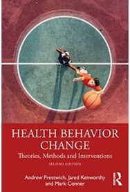 Health Behavior Change: Theories, Methods and Interventions