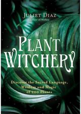 Plant Witchery Discover the Sacred