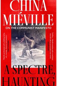 Spectre, Haunting: On the Communist Manifesto On the Communist Manifesto