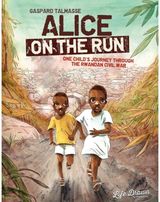 Alice on the Run One Child's Journey