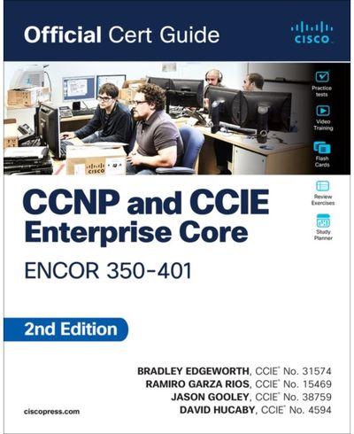 CCNP and CCIE Enterprise Core ENCOR 350-401 Official Cert Guide