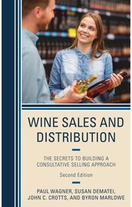 Wine Sales and Distribution: The Secrets to Building a Consultative Selling Approach