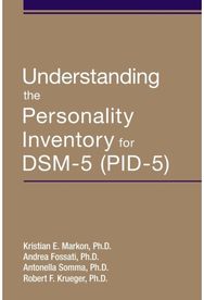Understanding the Personality Inventory for DSM-5 (PID-5)