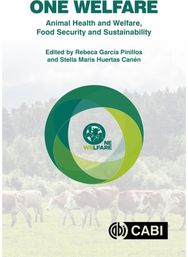 One Welfare Animal Health and Welfare, Food Security and Sustainability