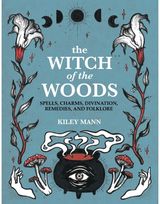 Witch of The Woods Spells, Charms,