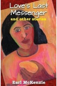 Loves Last Messenger and other stories