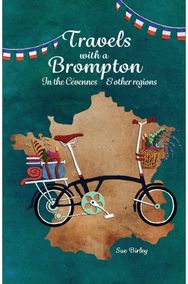 Travels with a Brompton in the Cevennes and other regions