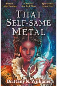 That Self-Same Metal: Discover the swashbuckling YA historical fantasy series, perfect for fans of Holly Black and Leigh Bardugo.