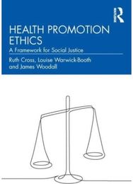 Health Promotion Ethics: A Framework for Social Justice