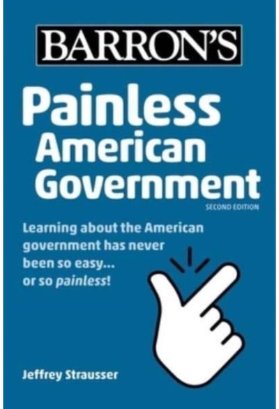 Painless American Government, Second Edition