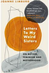 Letters To My Weird On Autism, Feminism
