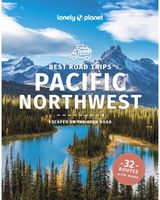Lonely Planet Best Road Trips Pacific Northwest