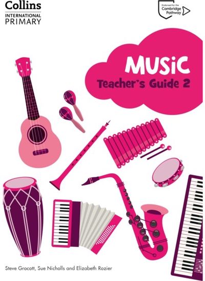Cambridge Primary Music Teachers Guide Stage 2