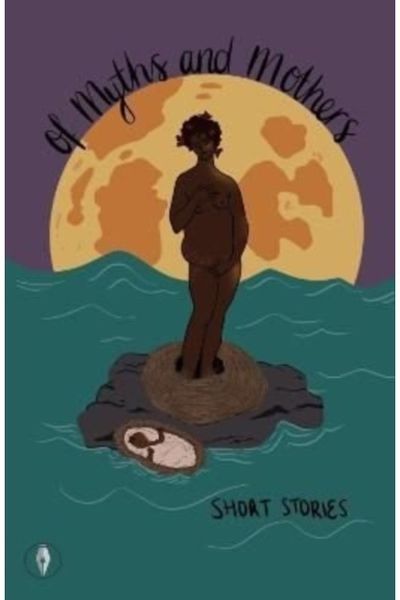 Of Myths and Mothers