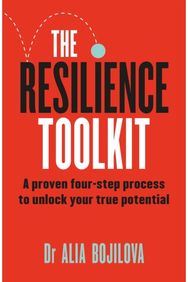Resilience Toolkit: A proven four-step process to unlock your true potential by the expert psychologist on Channel 4's Celebrity SAS: Who Dares Wins