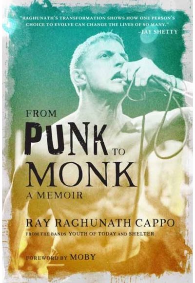 From Punk to Monk: A Memoir