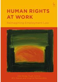 Human Rights at Work: Reimagining Employment Law